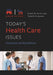 Today's Health Care Issues: Democrats and Republicans by Robert B. Hackey, Todd M. Olszewski