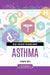 What You Need to Know about Asthma by Evelyn B. Kelly