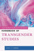 The Rowman & Littlefield Handbook of Transgender Studies by J. E. Sumerau