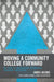 Moving a Community College Forward: My Story as an Educator, Researcher, President, and Radical by James Jacobs