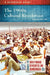 The 1960s Cultural Revolution: A Reference Guide by John C. McWilliams