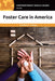 Foster Care in America: A Reference Handbook by Christina G. Villegas