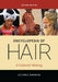 Encyclopedia of Hair: A Cultural History by Victoria Sherrow