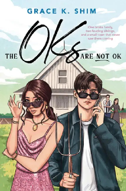 The Oks Are Not Ok by Grace K. Shim