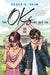 The Oks Are Not Ok by Grace K. Shim