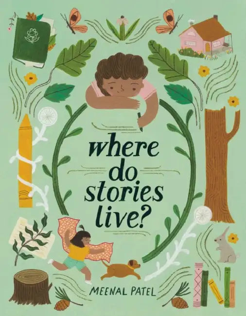 Where Do Stories Live? by Meenal Patel