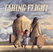 Taking Flight by Kashmira Sheth, Nicolo Carozzi