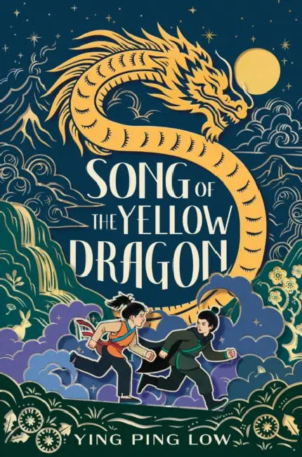 Song of the Yellow Dragon by Ying Ping Low