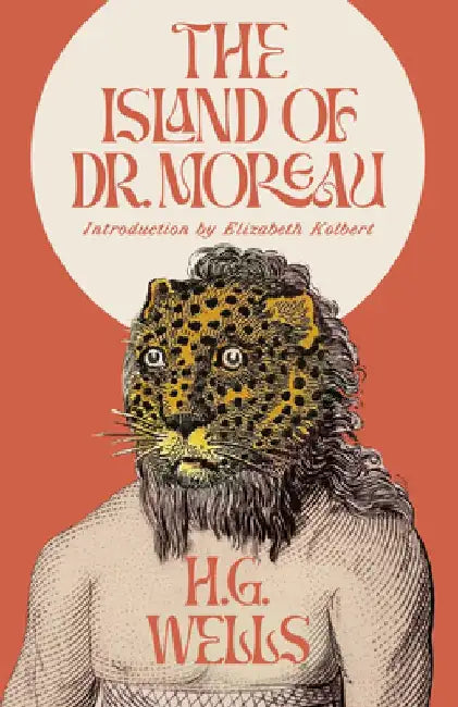 The Island of Dr. Moreau by H. G. Wells