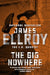 The Big Nowhere by Ellroy, James