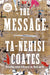 The Message by Ta-Nehisi Coates