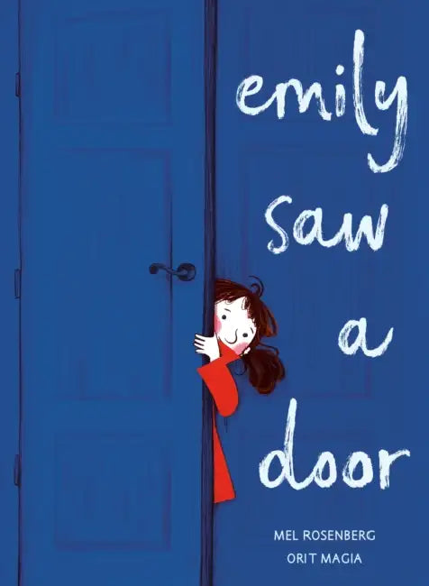 Emily Saw a Door by Mel Rosenberg, Orit Magia