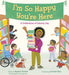 I'm So Happy You're Here: A Celebration of Library Joy by Mychal Threets, Lorraine Nam