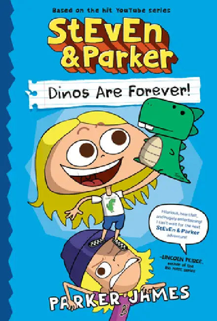 Steven and Parker: Dinos Are Forever! (a Graphic Novel) by Parker James