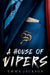 A House of Vipers by Emma Jackson