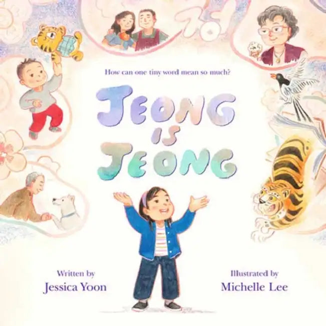 Jeong Is Jeong by Jessica Yoon, Michelle Lee