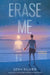 Erase Me by Josh Silver