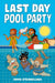 Last Day Pool Party by Emma Steinkellner