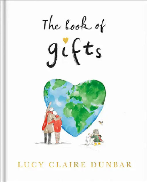 The Book of Gifts by Lucy Claire Dunbar