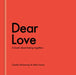 Dear Love: A Book about Being Together by Charles McEnerney, Adam Larson