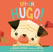Uh-Oh, Hugo! by Jonathan Stutzman, Jay Fleck