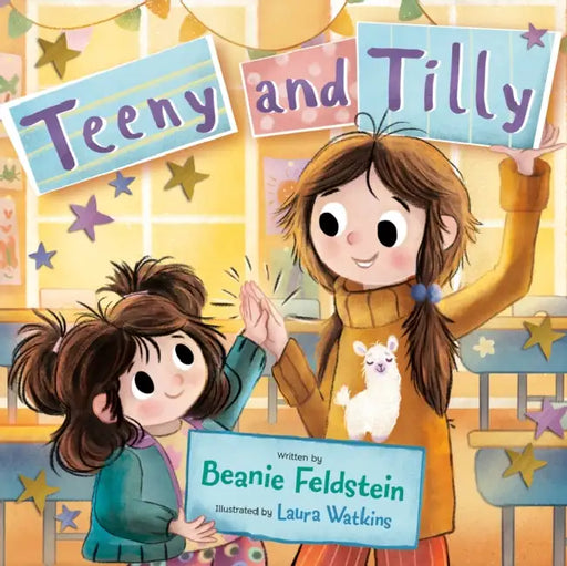 Teeny and Tilly by Beanie Feldstein, Laura Watkins