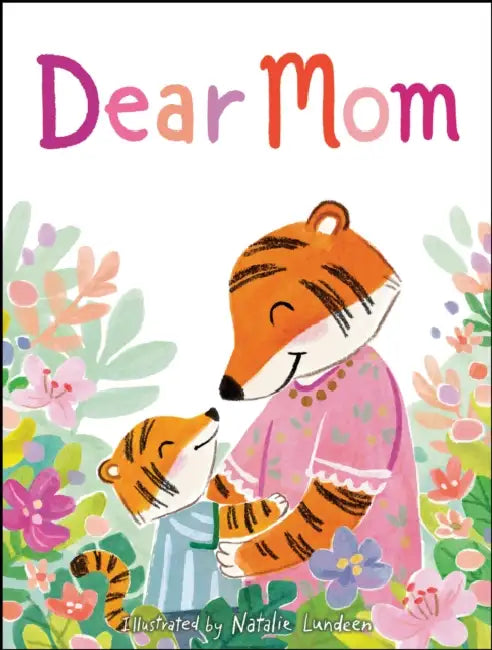 Dear Mom by Flamingo Books, Natalie Lundeen
