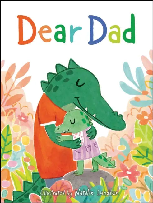 Dear Dad by Flamingo Books, Natalie Lundeen