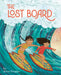 The Lost Board by Alice Feagan, Alice Feagan