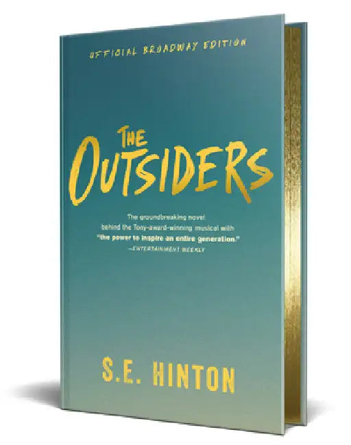 The Outsiders: Official Broadway Edition by S. E. Hinton