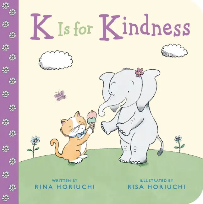 K Is for Kindness by Rina Horiuchi, Risa Horiuchi