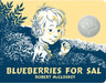 Blueberries for Sal by Robert McCloskey, Robert McCloskey