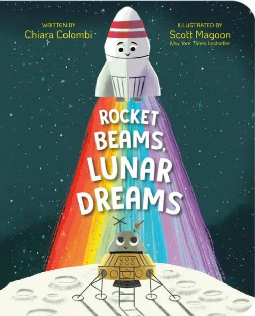 Rocket Beams, Lunar Dreams by Chiara Colombi, Scott Magoon