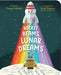 Rocket Beams, Lunar Dreams by Chiara Colombi, Scott Magoon