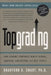 Topgrading (revised PHP edition): How Leading Companies Win by Hiring, Coaching and Keeping the Best People by Bradford D. Smart