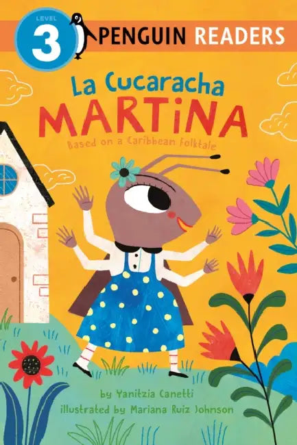 La Cucaracha Martina: Based on a Caribbean Folktale by Yanitzia Canetti, Mariana Ruiz Johnson