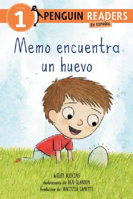 Memo Encuentra Un Huevo (Max Finds an Egg Spanish Edition) by Wiley Blevins, Ben Clanton, Yanitzia Canetti