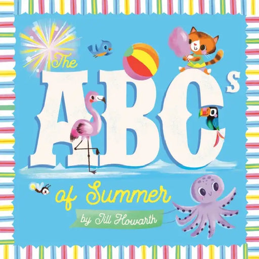 The ABCs of Summer by Jill Howarth, Jill Howarth