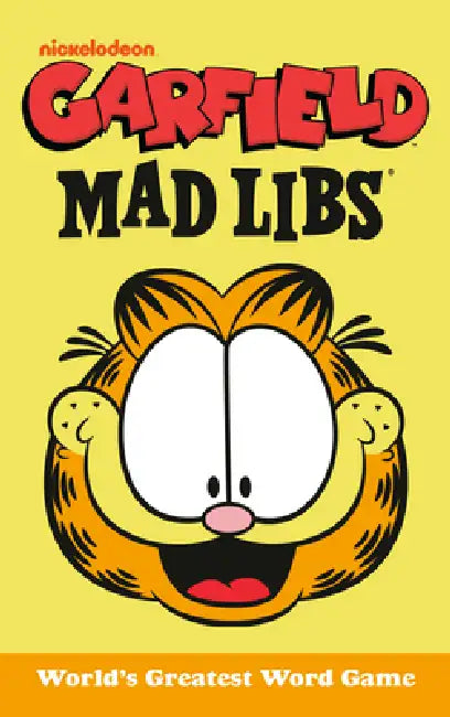 Garfield Mad Libs: World's Greatest Word Game by Brandon T. Snider, Mad Libs
