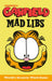 Garfield Mad Libs: World's Greatest Word Game by Brandon T. Snider, Mad Libs