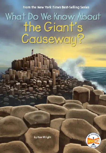 What Do We Know about the Giant's Causeway? by Ken Wright, Who Hq, Andrew Thomson