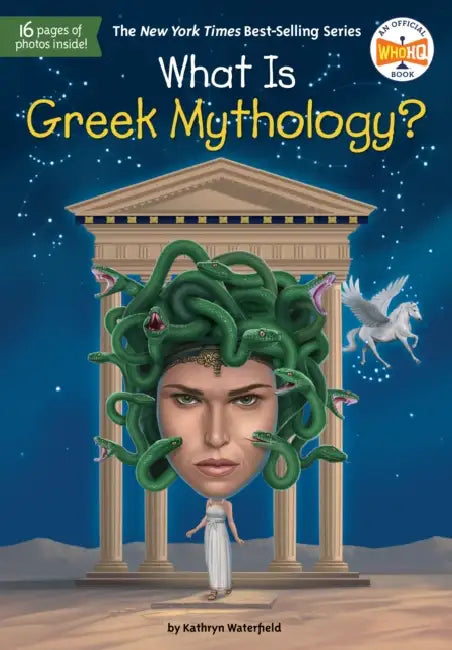 What Is Greek Mythology? by Kathryn Waterfield, Who Hq, Gregory Copeland