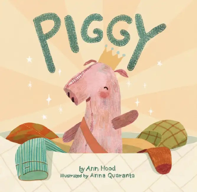 Piggy by Ann Hood, Anna Quaranta