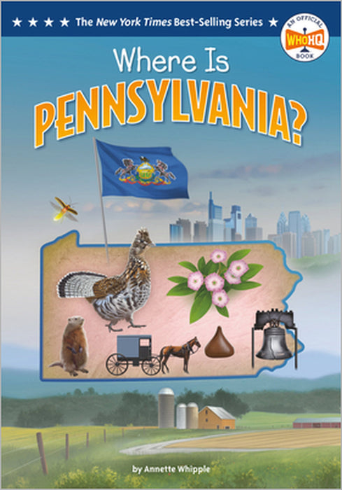 Where Is Pennsylvania? by Annette Whipple, Ted Hammond, Who Hq