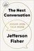 The Next Conversation: Argue Less, Talk More by Jefferson Fisher