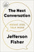 The Next Conversation: Argue Less, Talk More by Jefferson Fisher