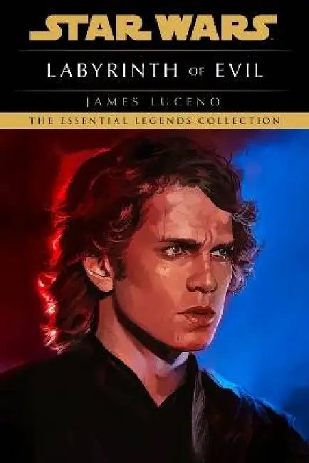 Labyrinth of Evil: Star Wars Legends by James Luceno