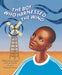 The Boy Who Harnessed the Wind: Picture Book Edition by William Kamkwamba, Bryan Mealer, Elizabeth Zunon