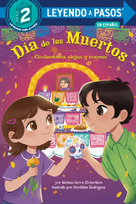 DÃ-A de Los Muertos: Costumbres Viejas Y Nuevas by Melissa Seron Richardson, Geraldine Rodriguez, Melissa Seron Richardson