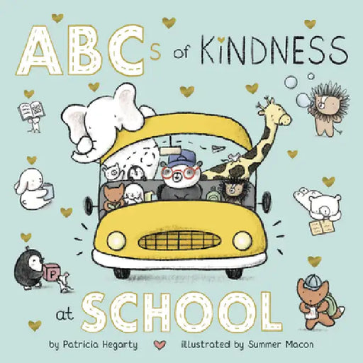 ABCs of Kindness at School by Patricia Hegarty, Summer Macon